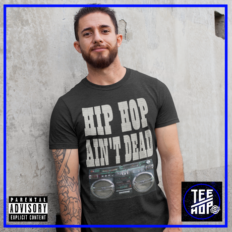 HIP HOP AIN'T DEAD (Multiple Colours)