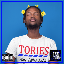 TORIES - Very Little Help (Unisex)